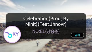 CelebrationProd By MinitFeatJhnovr  NOEL장용준 KY93844  KY KARAOKE [upl. by Demakis]