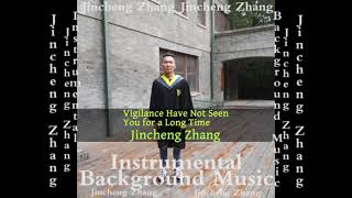 Jincheng Zhang  Walnut Have Not Seen You for a Long Time Official Instrumental Background Music [upl. by Nonie]