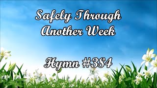 SAFELY THROUGH ANOTHER WEEK  Instrumental with Lyrics  Hymn 384 from Old Hymnal [upl. by Benoit]