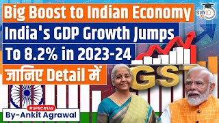 Blockbuster GDP Indian Economy Grows At 82 in FY24  Know in Detail  UPSC [upl. by Nyleve]