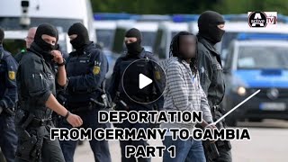 DEPORTATION From Germany To Gambia  INTERVIEW Part 1 [upl. by Daniella79]