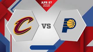 Cleveland Cavaliers vs Indiana Pacers Game 6 April 27 2018 [upl. by Seuqcaj]