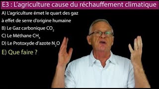 E3 Agriculture cause du réchauffement climatique [upl. by Gerty294]