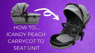 How to change your iCandy Peach carrycot to the seat unit  Baby Lady [upl. by Esela139]