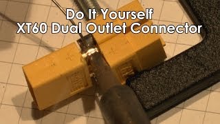 How to make an XT60XT90 Dual Outlet Connector [upl. by Einaeg365]