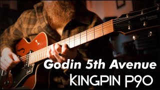 Godin 5th Avenue Kingpin  Not your typical electric guitar [upl. by Eatnuhs743]