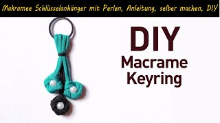 Makramee Schlüsselanhänger mit Perlen Anleitung selber machen DIY [upl. by Sirrah]