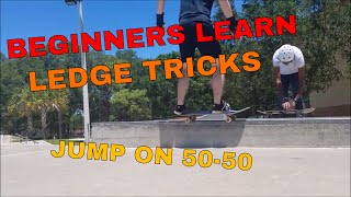 BEGINNERS LEARN LEDGE TRICKS  BEGINNERS SKATE [upl. by Wadleigh]