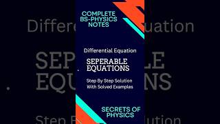 SEPERABLE EQUATION  Differential Equation Secrets of Physics physicsnotes differentialequation [upl. by Brody]