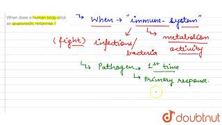 When does a human body elicit an anamnestic response   12  HUMAN HEALTH AND DISEASE  BIOLOGY [upl. by Nida]