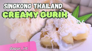 cara membuat singkong Thailand creamy gurih nagih [upl. by Itoyj]