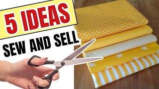 5 SEWING PROJECTS for Make AND SELL In 10 Minutes [upl. by Mat545]