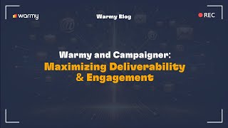 Warmy and Campaigner Maximizing Deliverability and Engagement [upl. by Boardman361]