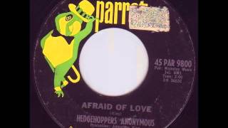 Hedgehoppers Anonymous  Afraid Of Love [upl. by Button]