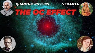 The Observer Consciousness Effect  Where Vedanta Meets Quantum Physics [upl. by Jegar]