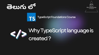 Why TypeScript Language is created  TypeScript Course in Telugu [upl. by Hunger]