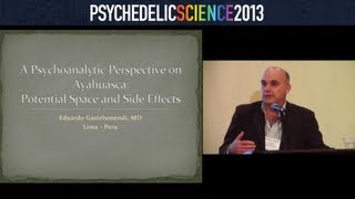 A Psychoanalytic Perspective on Ayahuasca  Eduardo Gastelumendi [upl. by Nomled148]