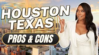 Pros And Cons Of Living In Houston Texas  Things Have Changed [upl. by Ney]