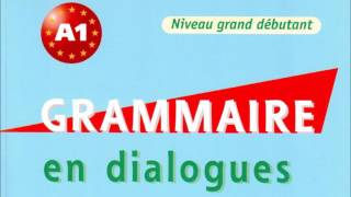 Français  Grammaire en dialogues niveau grand débutant CLE International [upl. by Ilrebma]