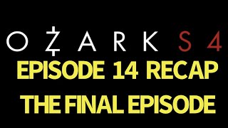 Ozark Season 4 Episode 14 A Hard Way To Go Recap [upl. by Sundin]