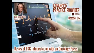 Basics of EKG Interpretation with an Oncology Focus  T VernonPlatt 20241016 [upl. by Nevada]