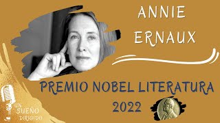 ANNIE ERNAUX  Premio NOBEL de Literatura 2022 NARRACIÓN de AUDIO LIBROS en UN SUEÑO DIRIGIDO [upl. by Aivan]