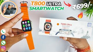 T800 Ultra Smartwatch  Best Ultra Smartwatch ₹699 Only 😍 Review 🔥 [upl. by Shargel]