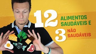 12 Alimentos Ótimos Para Emagrecer e 3 Péssimos [upl. by Lleoj]