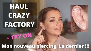 HAUL CRAZY FACTORY  TRY ON  MES PIERCINGS JAI FAIT LE DENIER JARRETE [upl. by Brookes]