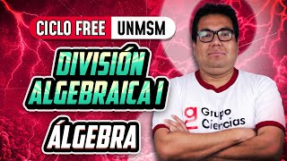 División Algebraica Parte 01 🧠 Álgebra CICLO FREE [upl. by Nazay520]