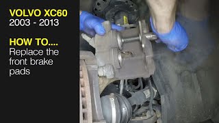 How to Replace the front brake pads on the Volvo XC60 2003 to 2013 [upl. by Ardnak]