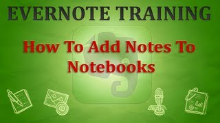 Adding notes to notebooks in evernote [upl. by Einavoj]