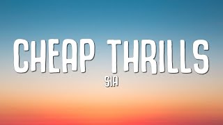 Sia  Cheap Thrills Lyrics [upl. by Airekal]