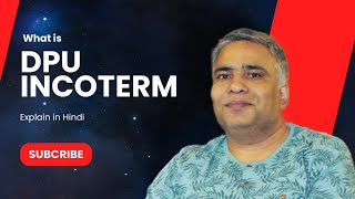 DPU Incoterms 2020  DPU explained in Hindi  Logistics Bridge  Ramesh Chandra Bajpai [upl. by Dotty]