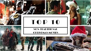 Top 10 Non Traditional Christmas Movies [upl. by Neroc]