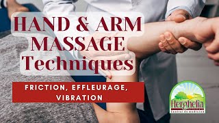 HAND amp ARM Massage Techniques  Friction Effleurage Vibration [upl. by Balbur]