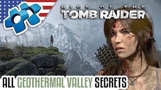 RISE OF THE TOMB RAIDER  ALL GEOTHERMAL VALLEY SECRETS [upl. by Fugate]