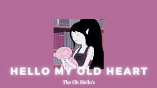 hello my old heart  the oh hellos slowed  pitched [upl. by Hamlin]