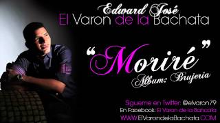 El Varon de la Bachata Morire [upl. by Veriee]