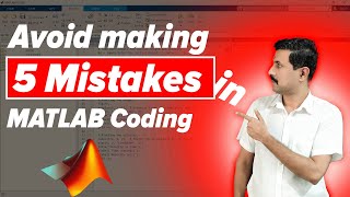 5 mistakes to avoid in matlab programming  Mistakes to avoid in matlab coding  Mruduraj [upl. by Akehsar704]