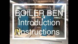 Introduction to Boiler Bens Low Pressure Boiler Training [upl. by Anayia595]