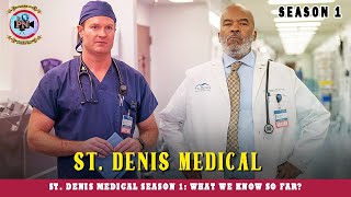 St Denis Medical Season 1 What We Know So Far  Premiere Next [upl. by Htenay]