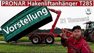 Vorstellung PRONAR Hakenliftanhänger T285 Tandem 21 Tonnen Liftachse [upl. by Gram353]