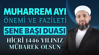 Muharrem Ayının Fazileti  Sene Başı Duâsı  Hicri 1446 [upl. by Francisca]