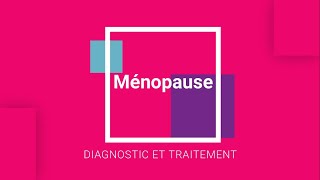 Ménopause  diagnostic et traitement [upl. by Annaig]