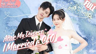 【FULL】After Divorcing My Scumbag Exhusband I Married a CEOShortDrama [upl. by Auston]