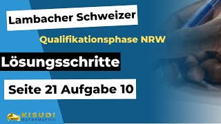 Seite 21 Aufgabe 10 Lambacher Schweizer Qualifikationsphase Lösungen NRW [upl. by Lucilla]