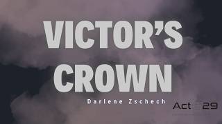 Acts29church  Victors Crown by Darlene Zschech  Unlocking Kingdom Realities  June 2024 [upl. by Crenshaw]