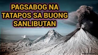 🔴Paano kung Sumabog Ang Mga Bulkan  KAALAMAN [upl. by Cowie387]