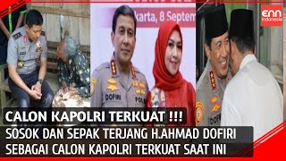 INI SOSOK CALON KAPOLRI TERKUAT HAHMAD DOFIRI [upl. by Notlrak]